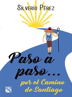 cover image of Paso a paso... Por el Camino de Santiago